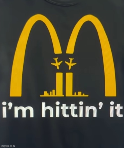 image tagged in 911 9/11 twin towers impact,9/11,9/11 truth movement,twin towers,mcdonalds,mcdonald's | made w/ Imgflip meme maker