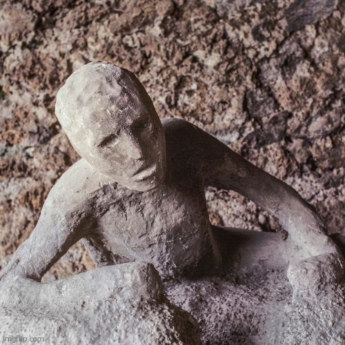 Pompeii | image tagged in pompeii | made w/ Imgflip meme maker