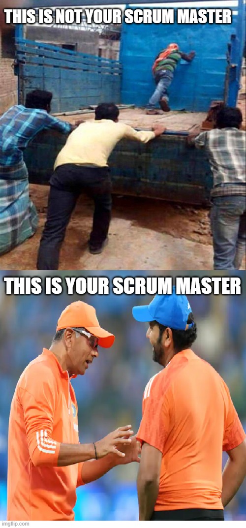 Scrum Master | THIS IS NOT YOUR SCRUM MASTER; THIS IS YOUR SCRUM MASTER | image tagged in scrum | made w/ Imgflip meme maker