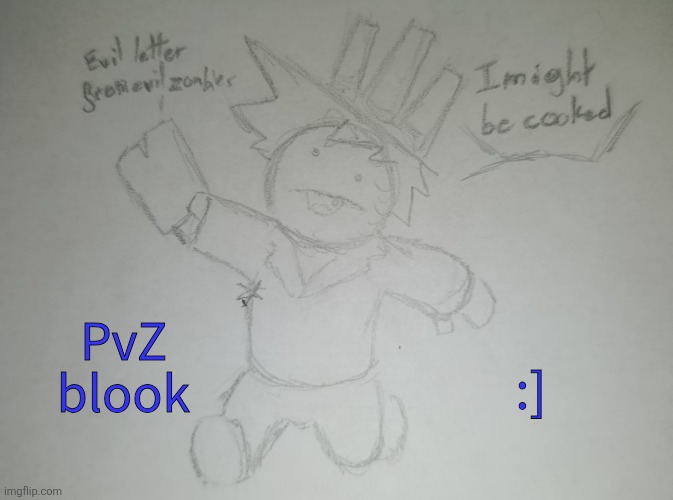 PvZ Blook (request from BlookHasDoorInsurance ) | PvZ blook; :] | image tagged in pvz blook | made w/ Imgflip meme maker