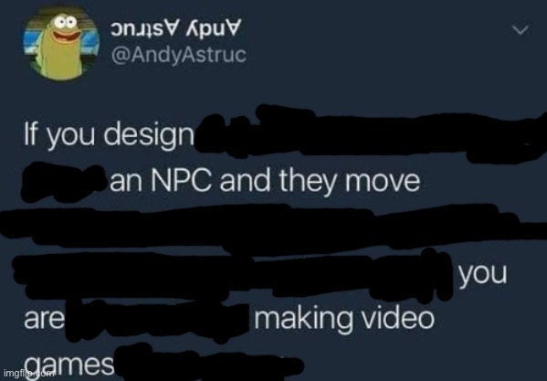 if you design a quest | image tagged in if you design a quest | made w/ Imgflip meme maker