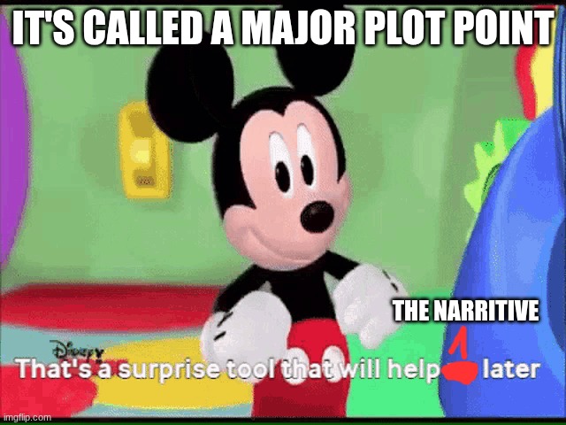 IT'S CALLED A MAJOR PLOT POINT THE NARRITIVE | made w/ Imgflip meme maker
