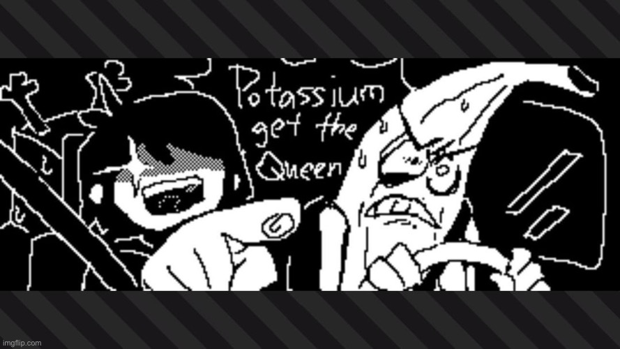 Meanwhile, in an alternate universe: | image tagged in potassium,deltarune,get the banana,hold up wait a minute something aint right,alternate universe | made w/ Imgflip meme maker