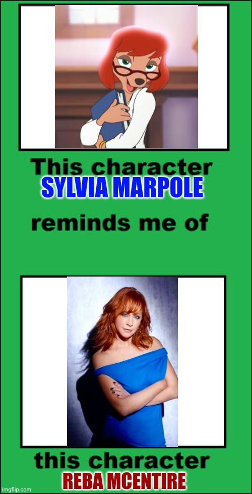 This Sylvia Marpole reminds me of Reba McEntire | SYLVIA MARPOLE; REBA MCENTIRE | image tagged in this character reminds me of this person,disney,reba mcentire,country music | made w/ Imgflip meme maker