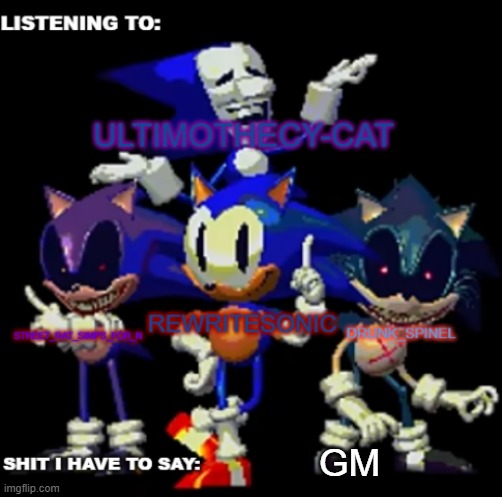 rewrite, drunk_spinel, ultimo, and street rat shared temp | GM | image tagged in rewrite drunk_spinel ultimo and street rat shared temp | made w/ Imgflip meme maker