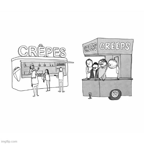 Creeps | image tagged in comics | made w/ Imgflip meme maker