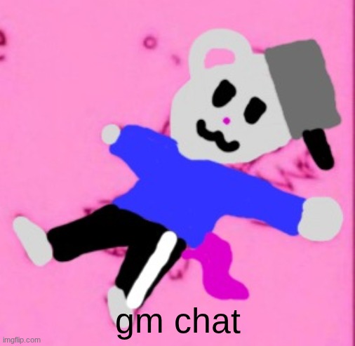 mark :3 | gm chat | image tagged in mark 3 | made w/ Imgflip meme maker