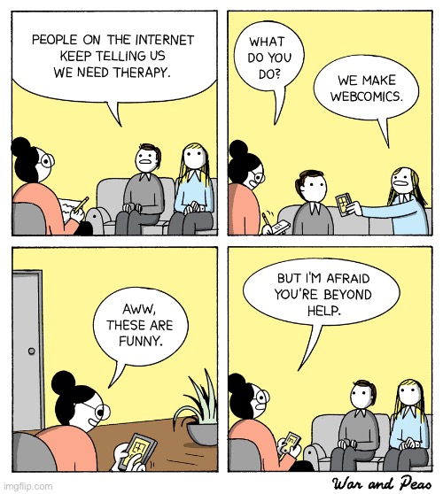 War and Peas | image tagged in comics,war and peas,therapy,web comics | made w/ Imgflip meme maker