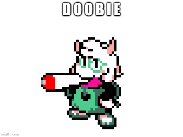 D O O B I E | made w/ Imgflip meme maker