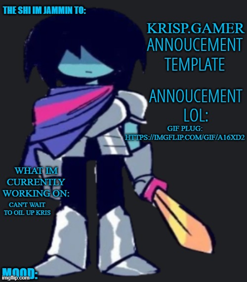 Krispy.Gamer's poorly made annoucement temp lol | GIF PLUG: HTTPS://IMGFLIP.COM/GIF/A16XD2; CAN'T WAIT TO OIL UP KRIS | image tagged in krispy gamer's poorly made annoucement temp lol | made w/ Imgflip meme maker
