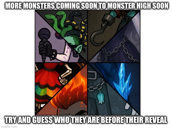 Coming soon more monster high redesigns this year. (Make sure you comment). | MORE MONSTERS COMING SOON TO MONSTER HIGH SOON; TRY AND GUESS WHO THEY ARE BEFORE THEIR REVEAL | image tagged in monster high,coming soon,original character,memes,redesigns | made w/ Imgflip meme maker