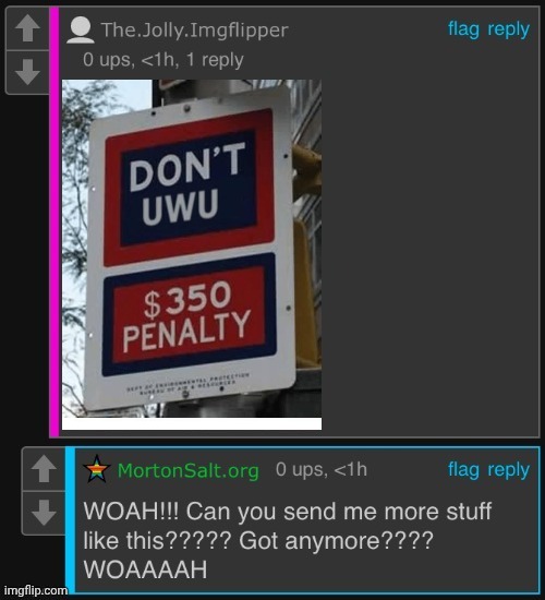 MortonSalt.org being horny | image tagged in mortonsalt org being horny | made w/ Imgflip meme maker