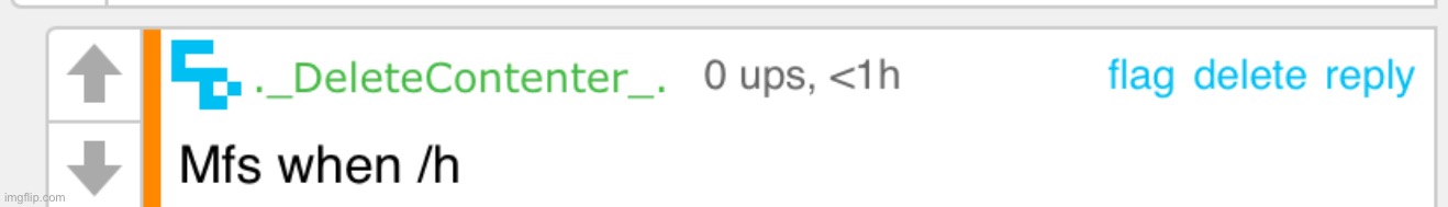 Mfs when /h | made w/ Imgflip meme maker