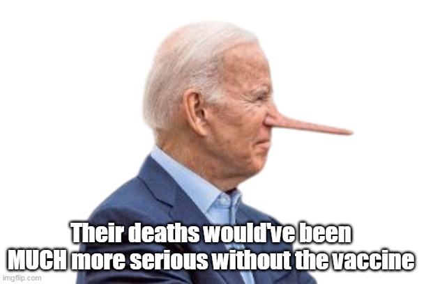 Their deaths would've been MUCH more serious without the vaccine | made w/ Imgflip meme maker