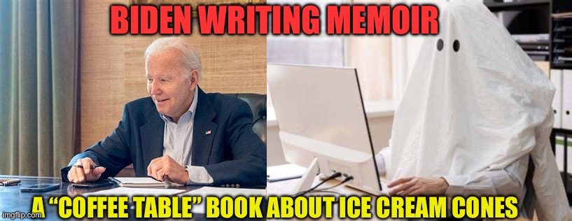 Biden Memoir “Falling for your favorite Ice Cream Cone | BIDEN WRITING MEMOIR; A “COFFEE TABLE” BOOK ABOUT ICE CREAM CONES | image tagged in gifs,sad joe biden,democrats,democratic socialism,ice cream | made w/ Imgflip meme maker