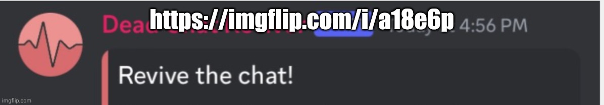 https://imgflip.com/i/a18e6p I'm the only one in there | https://imgflip.com/i/a18e6p | image tagged in dead chat reviver temp | made w/ Imgflip meme maker