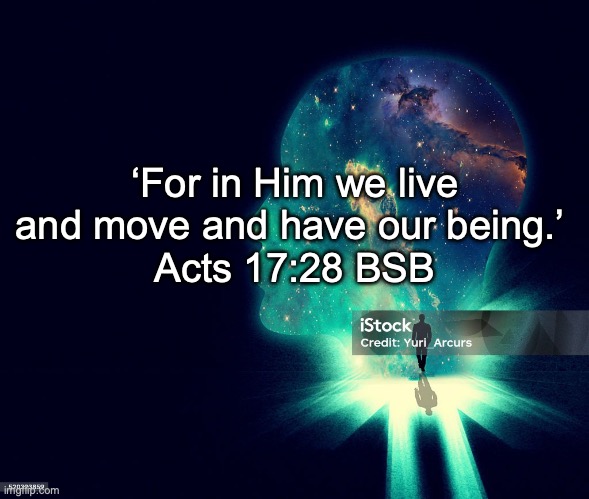 "Heaven is My throne and the earth is My footstool." | ‘For in Him we live and move and have our being.’ 
Acts 17:28 BSB | image tagged in omnipresent,omnipotent,omniscient | made w/ Imgflip meme maker