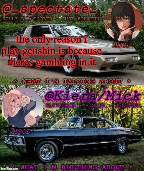 KM Spectate Shared Temp | the only reason i play genshin is because theres gambling in it | image tagged in km spectate shared temp | made w/ Imgflip meme maker