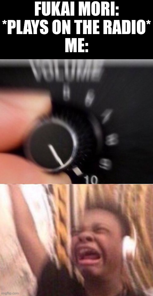 That inuyasha ending will always be legendary | FUKAI MORI: *PLAYS ON THE RADIO*
ME: | image tagged in turn up the volume,inuyasha,anime,memes | made w/ Imgflip meme maker