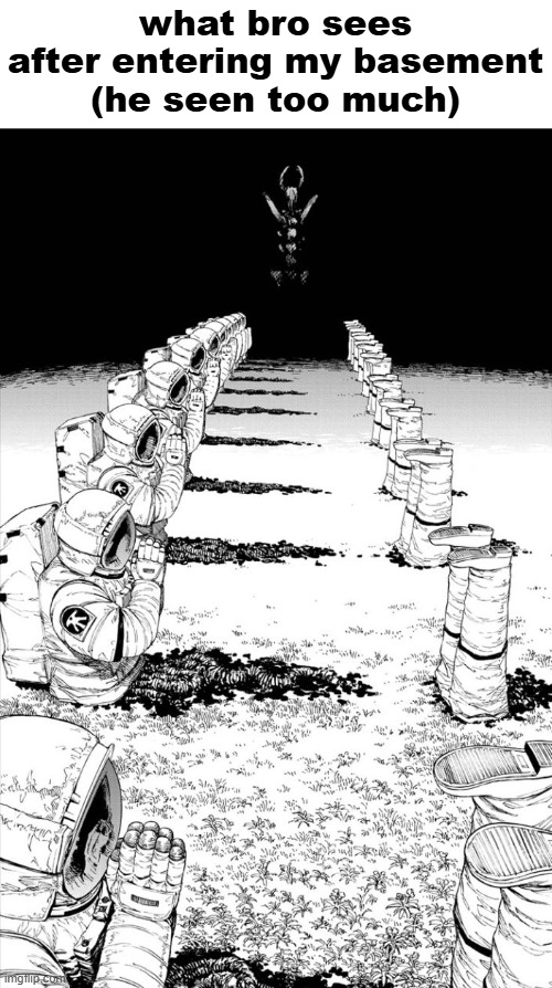 he must be eliminated | what bro sees after entering my basement (he seen too much) | image tagged in darkness devil | made w/ Imgflip meme maker