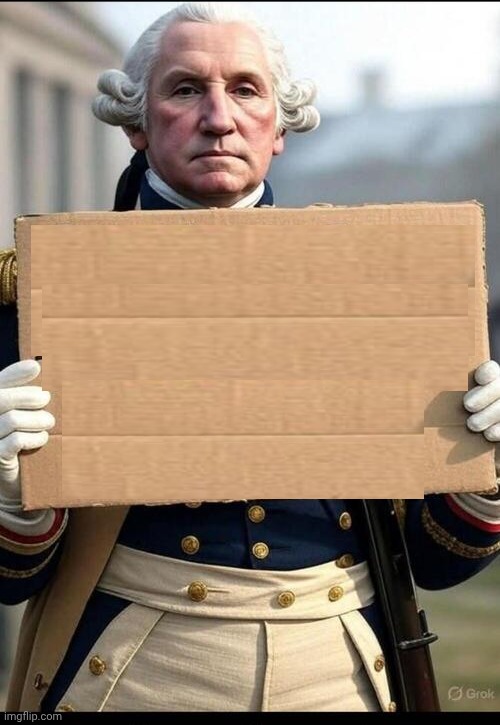George Washington sign Blank Meme Template
