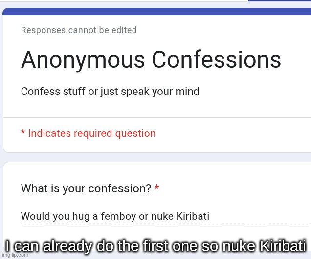 I can already do the first one so nuke Kiribati | made w/ Imgflip meme maker