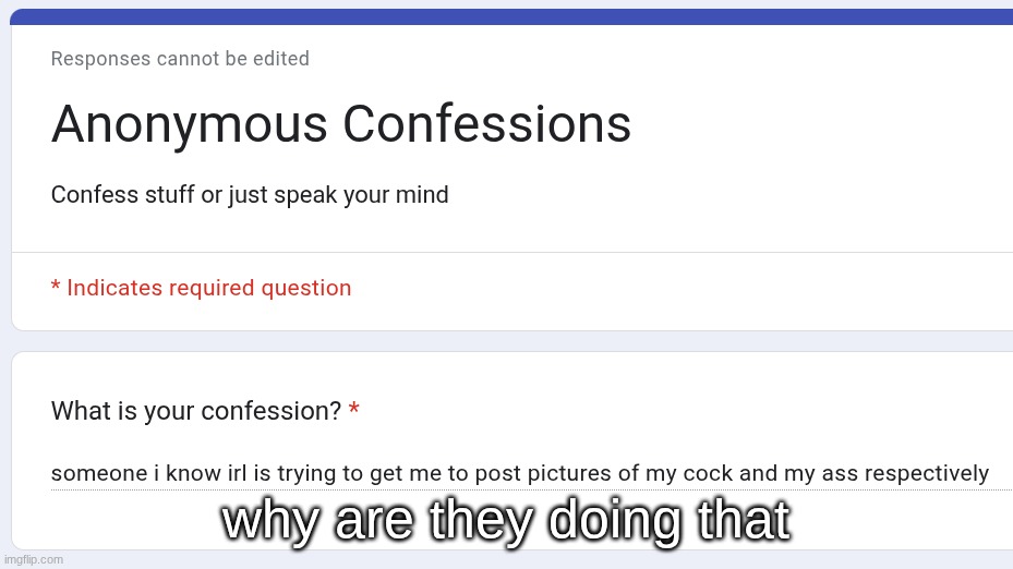 why are they doing that | made w/ Imgflip meme maker