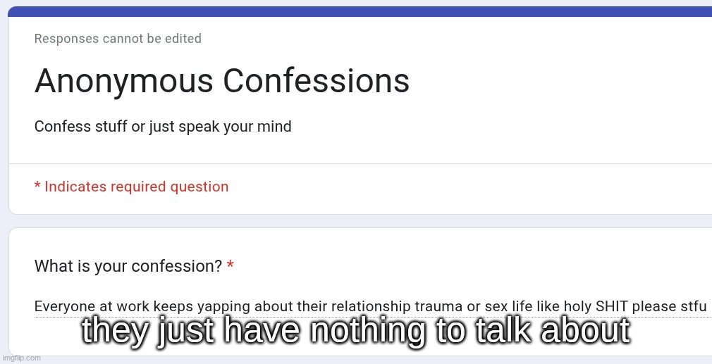 they just have nothing to talk about | made w/ Imgflip meme maker
