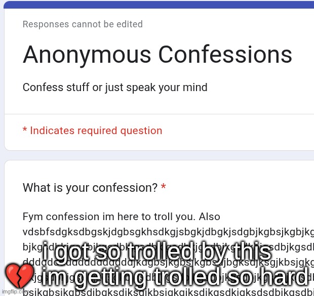 i got so trolled by this 💔 im getting trolled so hard | made w/ Imgflip meme maker