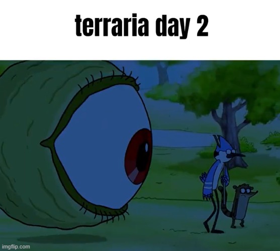 image tagged in shitpost,terraria | made w/ Imgflip meme maker