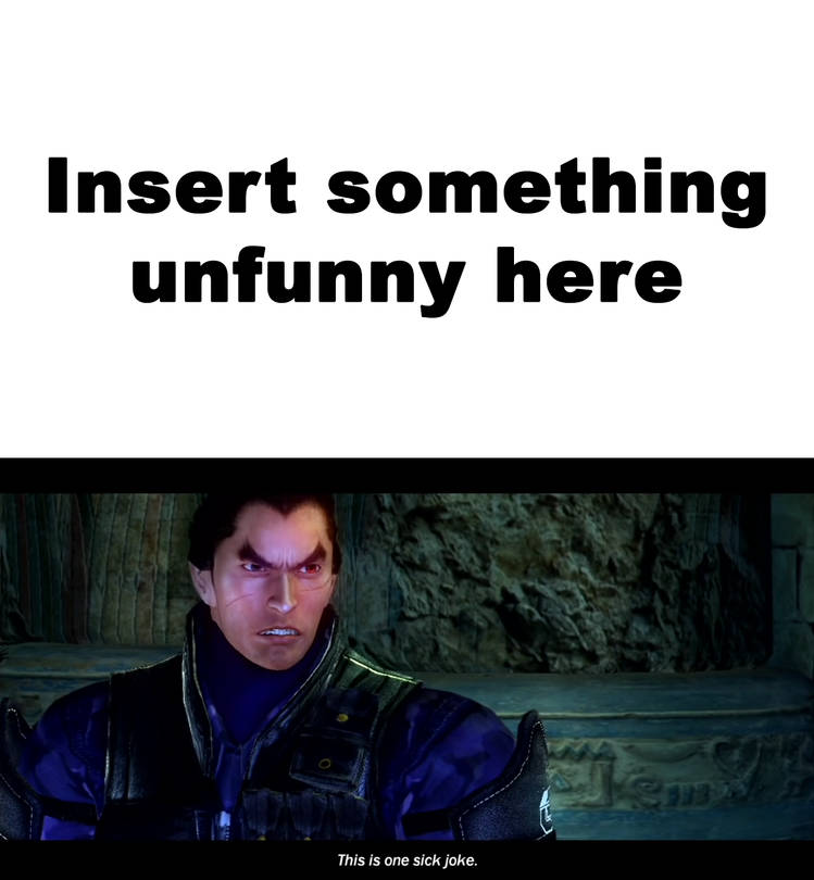 Ruin This Fill In Meme!!!!!!!!!!!!!!!!!!!!!!!!!!!!!!!!!!!!! #183 Blank Meme Template