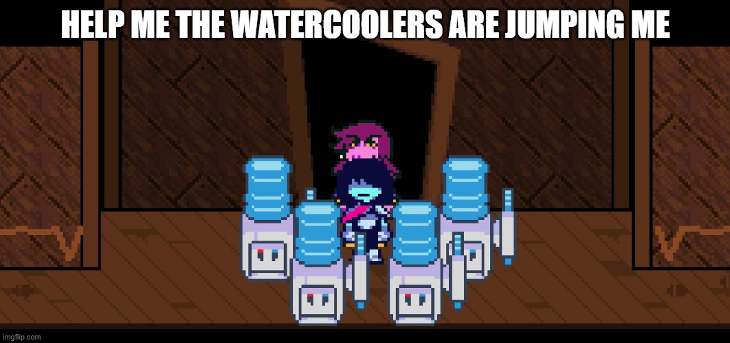 The watercoolers did not like that | HELP ME THE WATERCOOLERS ARE JUMPING ME | image tagged in the watercoolers did not like that | made w/ Imgflip meme maker