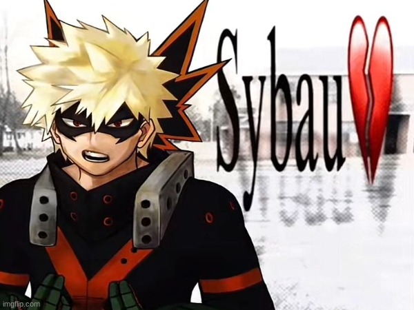 Katsuki Bakugo | image tagged in mha,sybau,bakugo | made w/ Imgflip meme maker