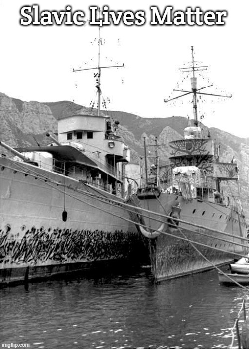 Yugoslavian destroyers Dubrovnik (left, then Italian Premuda), a | Slavic Lives Matter | image tagged in yugoslavian destroyers dubrovnik left then italian premuda a,jugoslavic,slavic lives matter | made w/ Imgflip meme maker