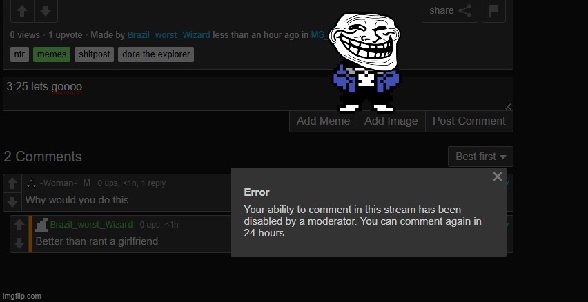 i speedrun msmg comment banned i got 3 min 25 seconds | made w/ Imgflip meme maker