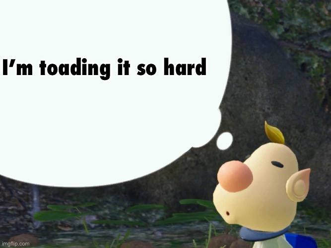 Louie | I’m toading it so hard | image tagged in louie | made w/ Imgflip meme maker