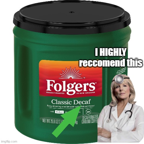 I HIGHLY reccomend this | made w/ Imgflip meme maker