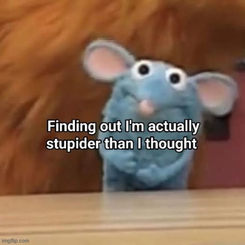 Im dum az fuk | made w/ Imgflip meme maker