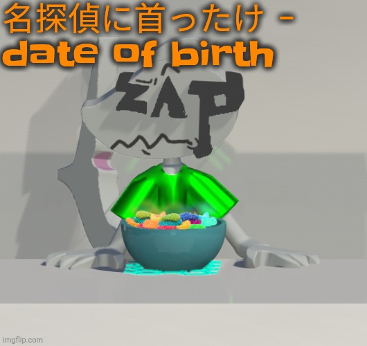 Are these gummy worms? (don't ask why the render is so crisp) | 名探偵に首ったけ - date of birth | image tagged in are these gummy worms don't ask why the render is so crisp | made w/ Imgflip meme maker