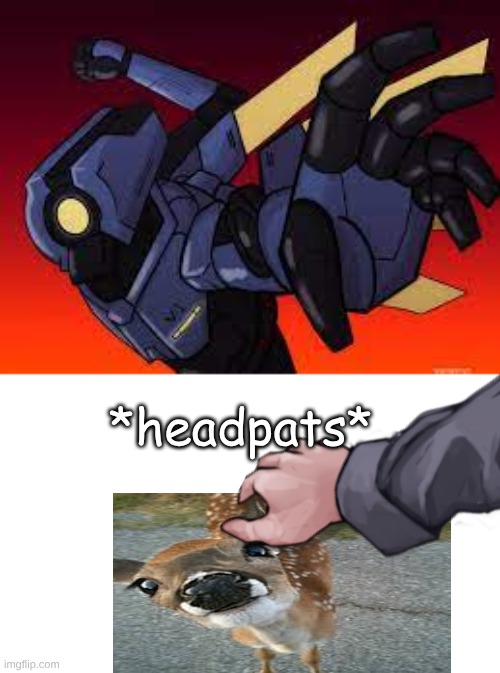 ULTRAKILL V1 Pepe punch | *headpats* | image tagged in ultrakill v1 pepe punch | made w/ Imgflip meme maker