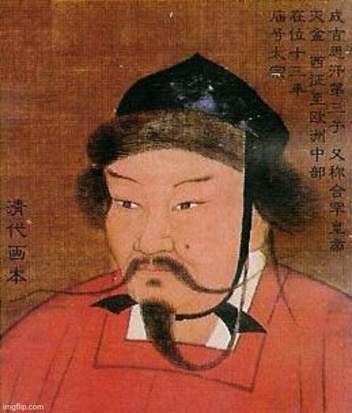 Genghis Khan | image tagged in genghis khan | made w/ Imgflip meme maker