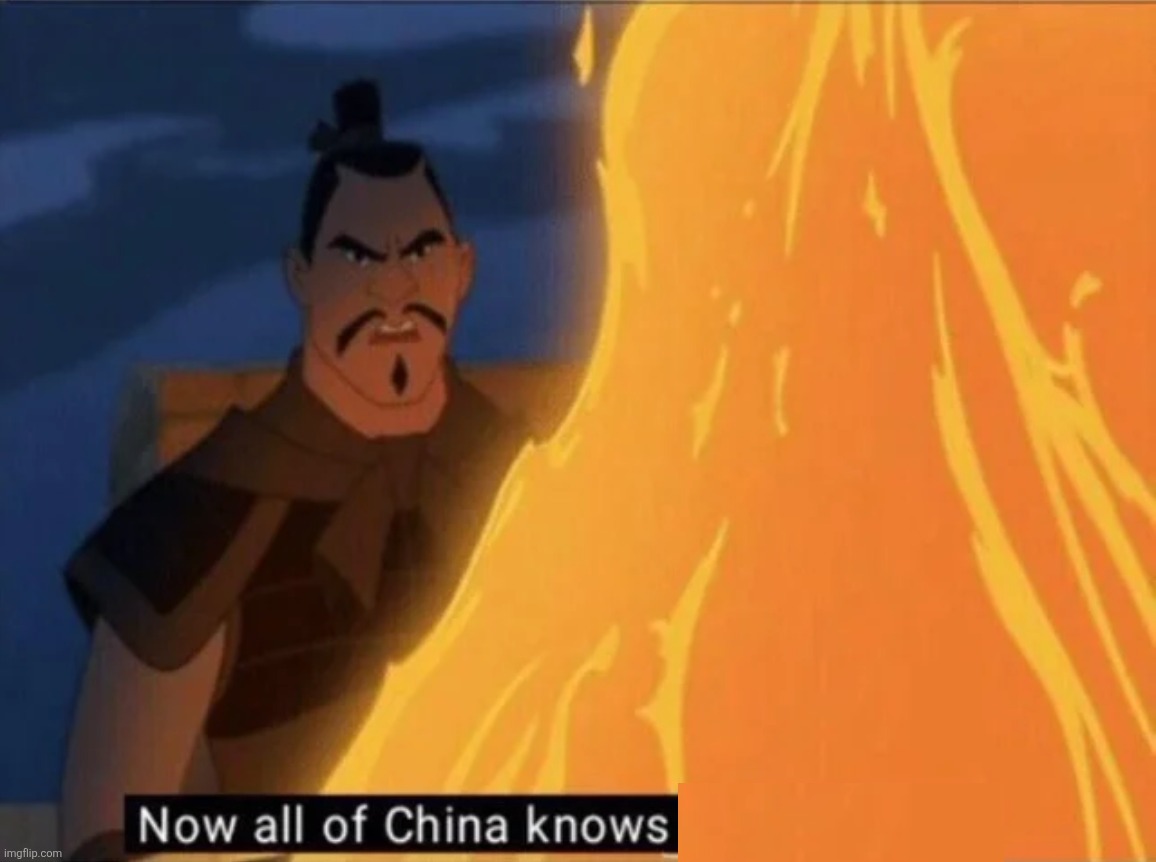 Now all of China knows you're here | image tagged in now all of china knows you're here | made w/ Imgflip meme maker