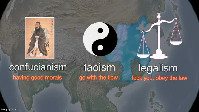 Ancient Chinese philosophies summarized | made w/ Imgflip meme maker