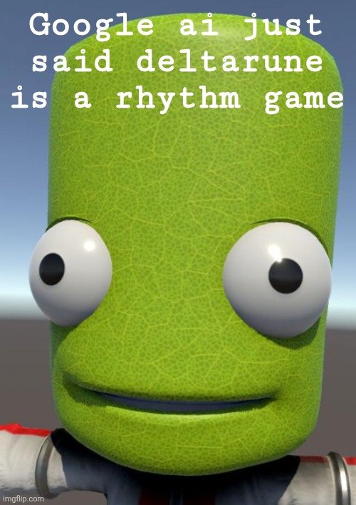 Photosynthesis | Google ai just said deltarune is a rhythm game | image tagged in photosynthesis | made w/ Imgflip meme maker
