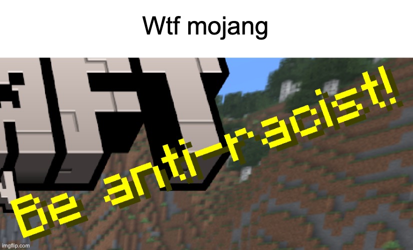Wtf mojang | made w/ Imgflip meme maker