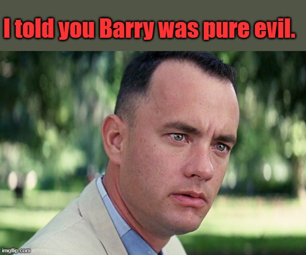It's that simple | I told you Barry was pure evil. | image tagged in memes,and just like that | made w/ Imgflip meme maker