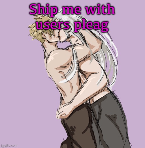 Notice I said users so don’t answer Sephiroth (even tho he my pookie) | Ship me with users pleag | image tagged in cloud x sephiroth thank you disco | made w/ Imgflip meme maker