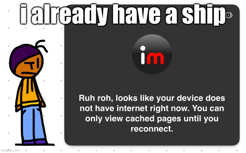 Guh?? | i already have a ship | image tagged in guh | made w/ Imgflip meme maker