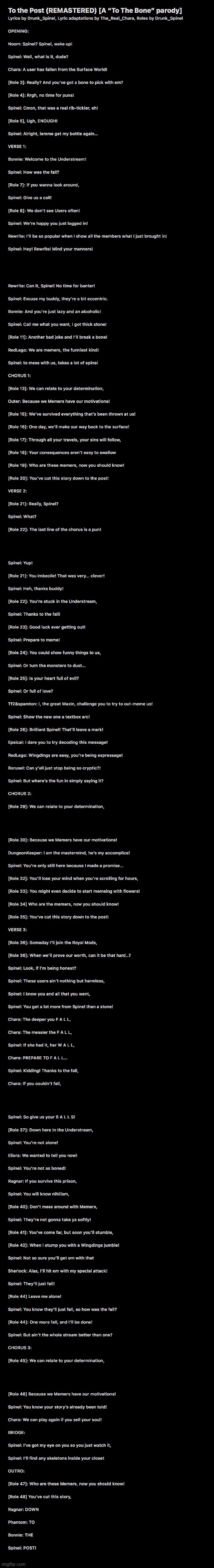 The song is technically completed, but I need OCs for roles! Cmon, let’s gather some roles before they’re gone! | image tagged in to the bone,to the post | made w/ Imgflip meme maker