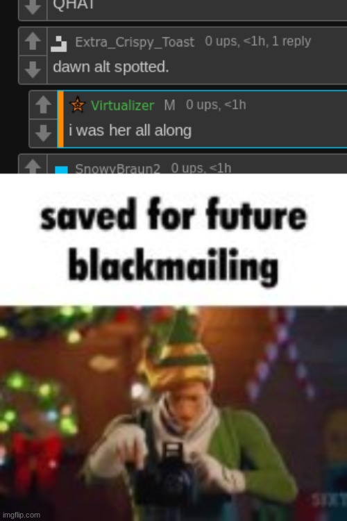 image tagged in saved for future blackmail | made w/ Imgflip meme maker
